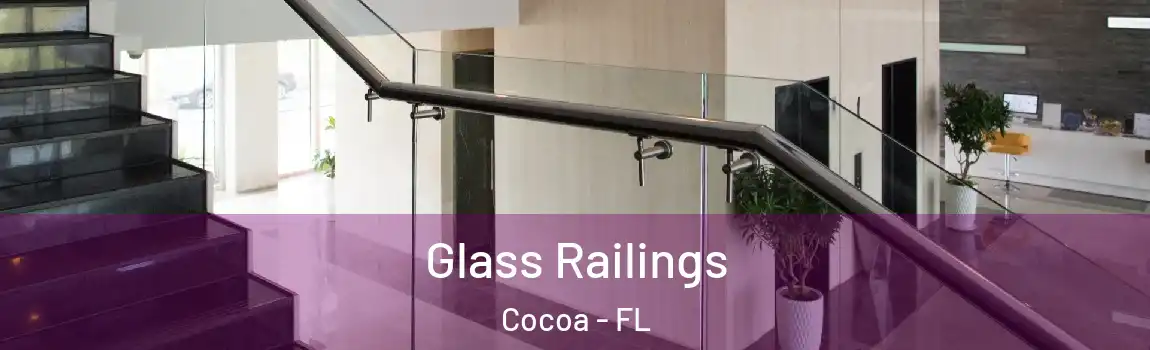  Glass Railings Cocoa - FL