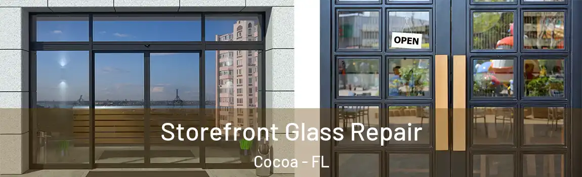 Storefront Glass Repair Cocoa - FL